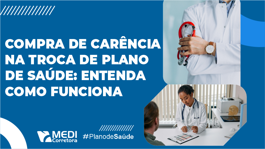 Compra de carência na troca de plano de saúde